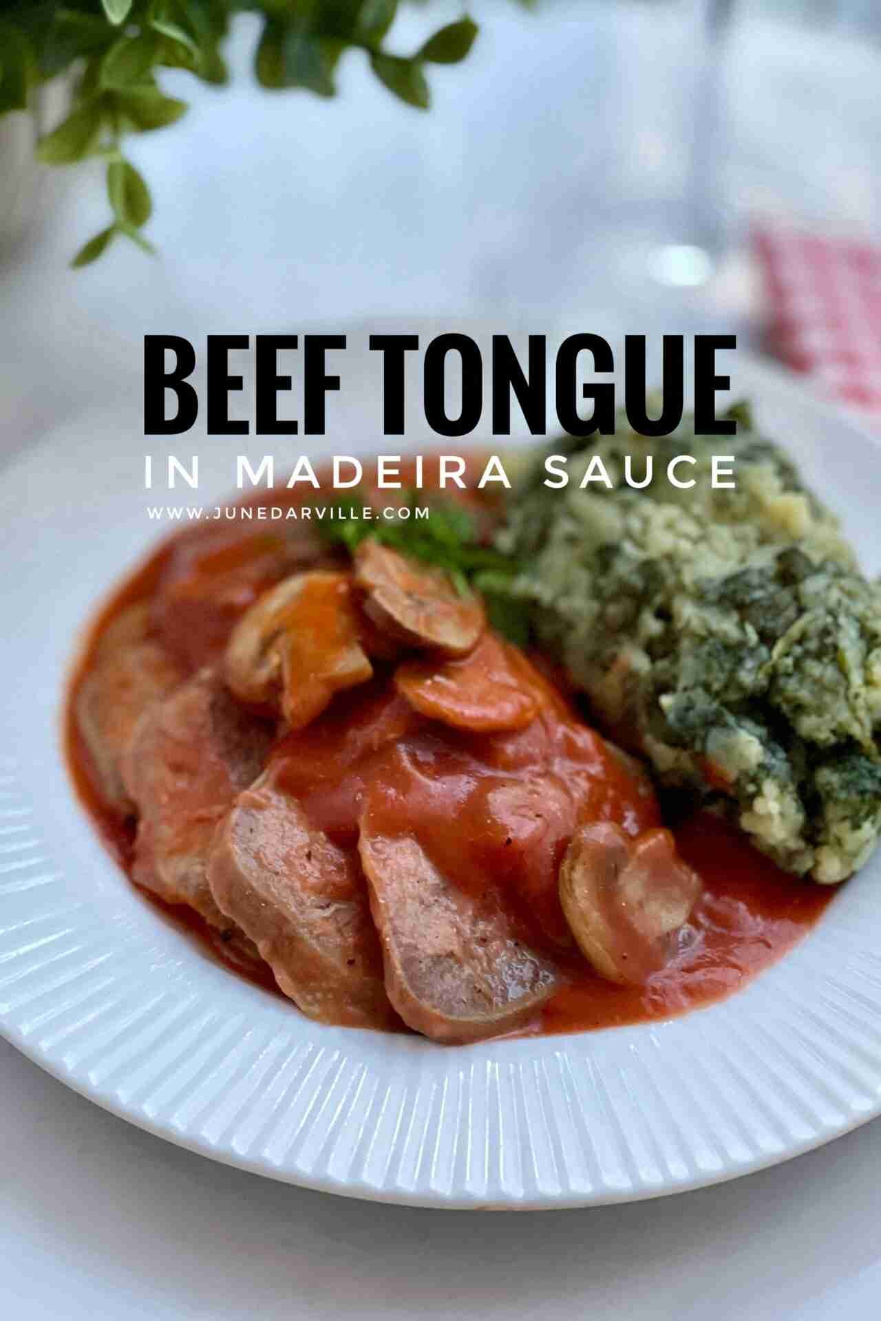 Easy Classic Beef Tongue in Madeira Sauce Simple. Tasty. Good.